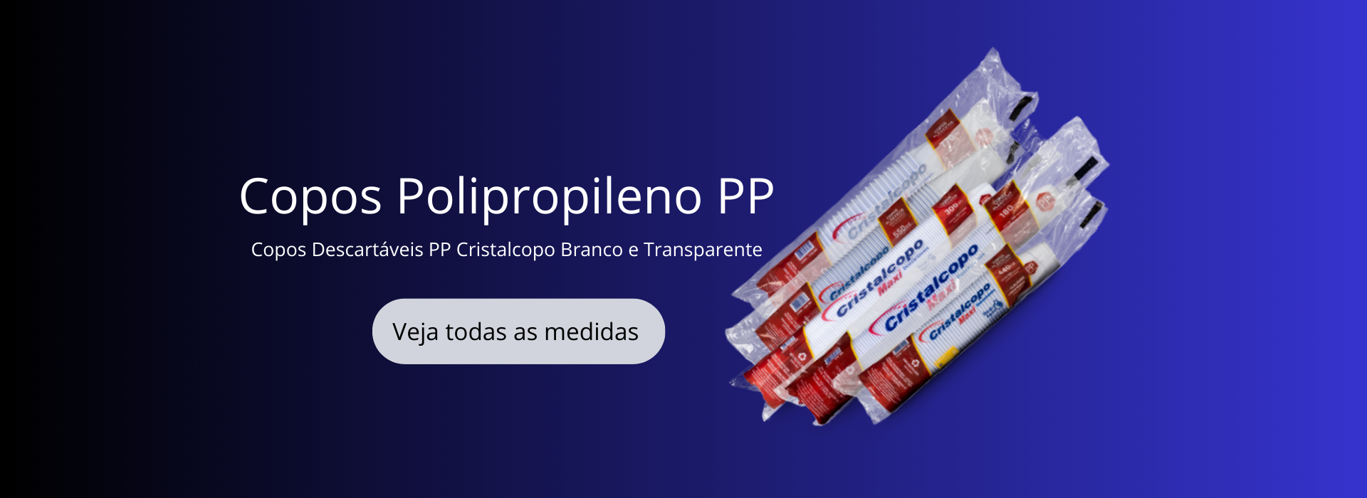 Banner Copos Descartáveis PP Cristalcopo Branco e Transparente